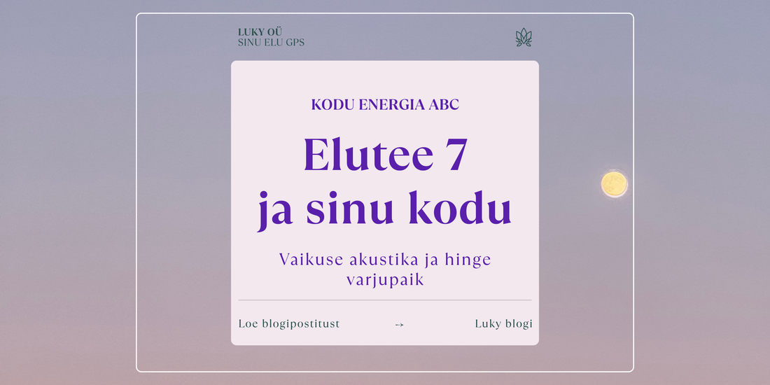 HOME ENERGY ABC. Life Path 7 and Home: The Acoustics of Silence and a Sanctuary for the Soul